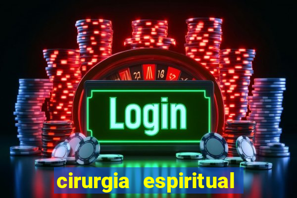 cirurgia espiritual marlon santos